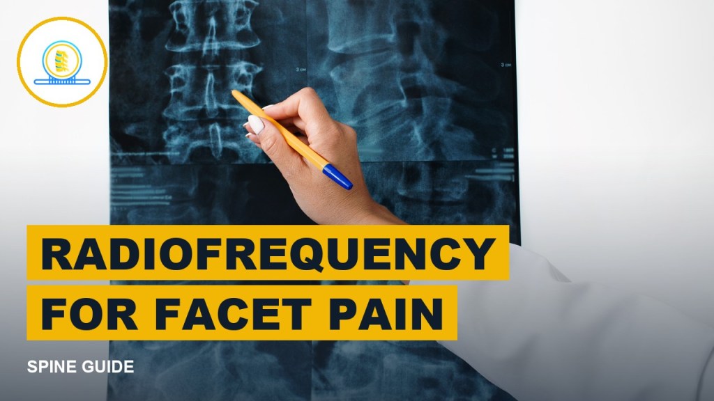 Radiofrequency Treatment for Facet Joint Back Pain: Thermal Radiofrequency Denervation and Pulsed Radiofrequency